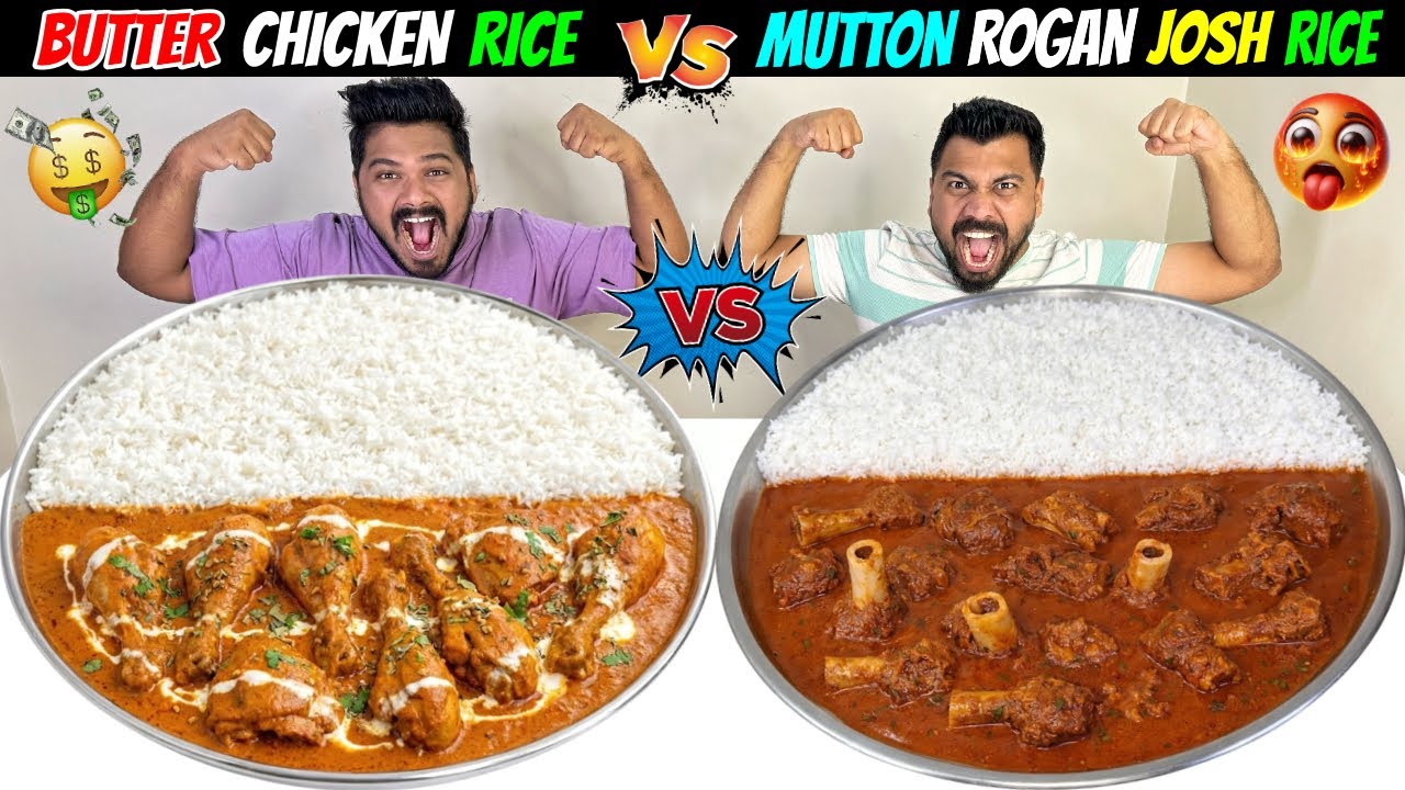 BUTTER CHICKEN RICE Vs MUTTON ROGAN JOSH RICE EATING CHALLENGE😱BROTHER Vs BROTHER COMPETITION🔥