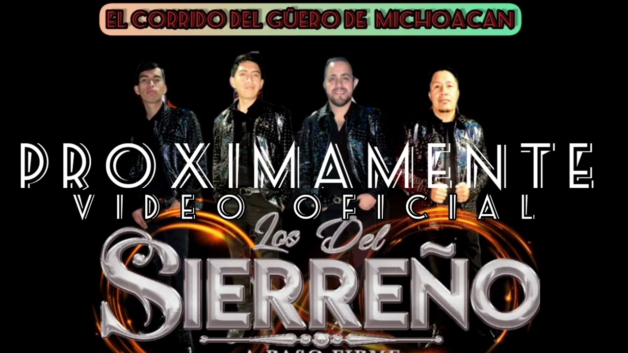 Corrido Del Güero  De Michoacán Los Del Sierreño 