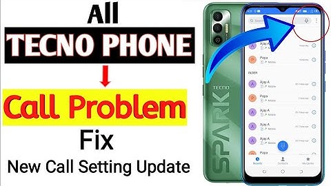All Tecno Phone New Call Setting | A To Z All Calling Problem Fix | Tecno Spark Call Problem