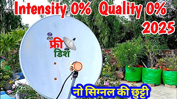 Signal intensity 0 Signal quality 0 | No signal problem in dd free dish 