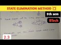 2.3 STATE ELIMINATION METHOD (TOC) (FLA) #computerscience ,#computer ,#engineering