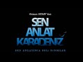 Sen Anlat Karadeniz 9 Bölüm Dayan Yüreğim Ayfer Vardar 