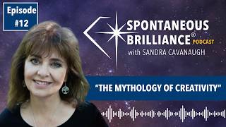THE MYTHOLOGY OF CREATIVITY