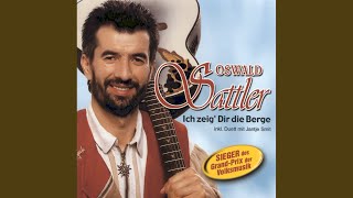 Video thumbnail of "Oswald Sattler - Ich zeig' Dir die Berge"