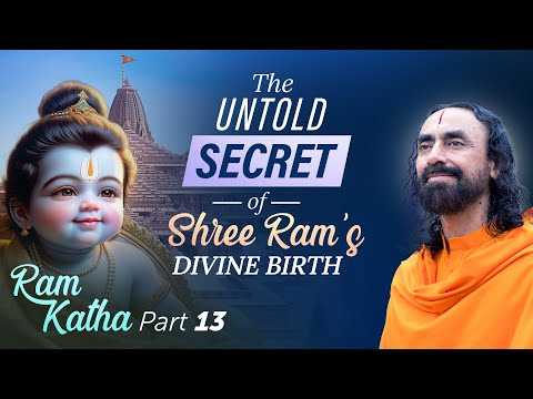The UNTOLD Secret of Shree Rams Divine Birth - Understanding Ram Avatar by Swami Mukundananda