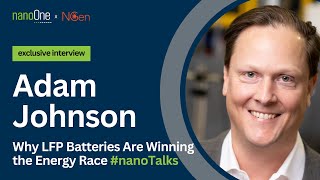 #nanoTalks: The Future of LFP Batteries with Nano One’s Adam Johnson | HANNOVER MESSE 2024