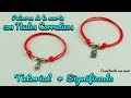 Pulseras de la suerte con nudos corredizos Tutorial + Significado