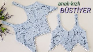 ANALI -KIZLI BÜSTİYER  #crochetet #büstiyer #analıkızlı