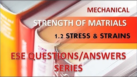 Previous Year Questions|| ESE || IES || Mechanical || Video Series || SOM || Stress & Strain || 1.2
