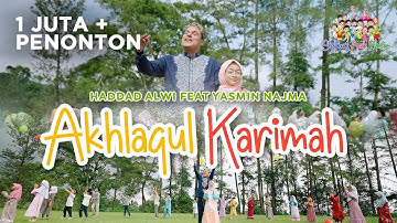 AKHLAQUL KARIMAH - Haddad Alwi Ft. Yasmin Najma | Shalawat Anak Muslim Vol.1 (Official Music Video)