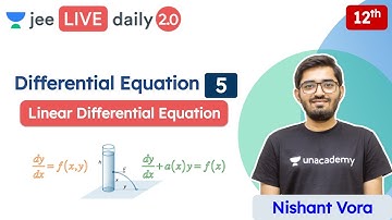 JEE: Differential Equation L5 | Class 12 | Unacademy JEE | JEE Maths | Nishant Vora