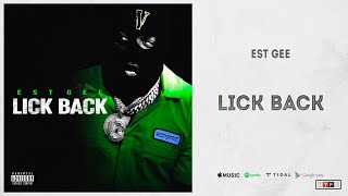 EST Gee - &quot;Lick Back&quot;