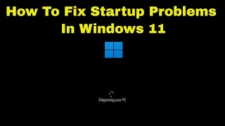how to  fix automatic repair loop and startup problems in windows 11 [tutorial]