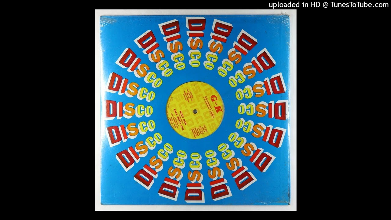 Papa Gotta Live – Music Man