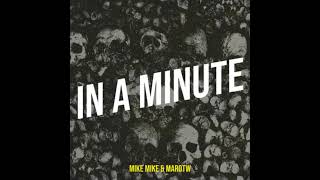 MarOtw x Mike Mike - In a Minute (Official Audio)