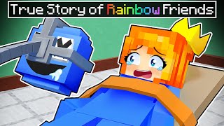 True Story of RAINBOW FRIENDS in Minecraft!