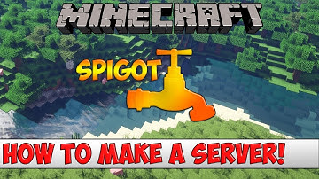 How to make a Spigot/Bukkit Server for Minecraft