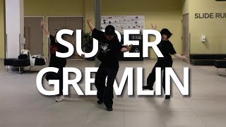Super Gremlin | Mikayla Mao Choreography