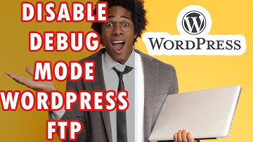 How To Disable Debug Mode On Wordpress With FTP Tutorial
