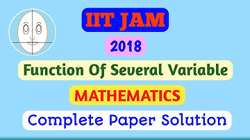 IIT JAM 2018 | Function Of Several Variable | Mathematics | Paper Solution