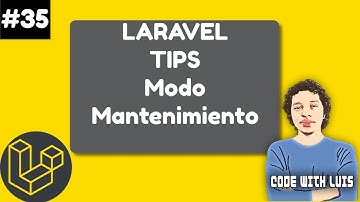 Laravel Tips: ¿Cómo Activar el Modo de Mantenimiento?