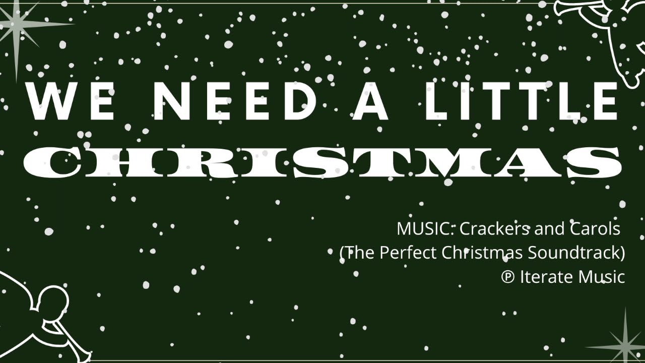 We Need a Little Christmas 2020 YouTube