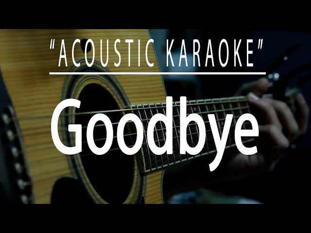 Goodbye - Air Supply (Acoustic karaoke) class=