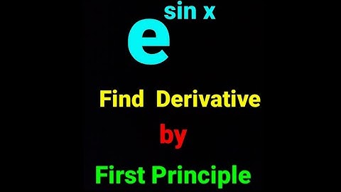e^(sin x) ||✅ e power sin x, Derivative from 1st Principle || Class-12 Maths Sukunda Publication ||