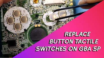 How to replace button tactile switches on gameboy advance sp