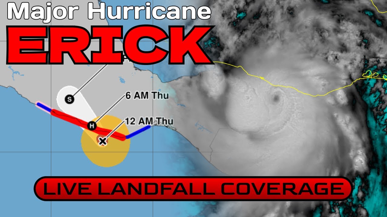 Hurricane Erick a Historic Threat to Mexico - LIVE COVERAGE - YouTube