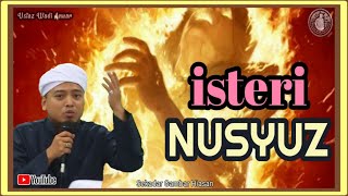 Isteri Nusyuz-Ustaz Wadi Anuar