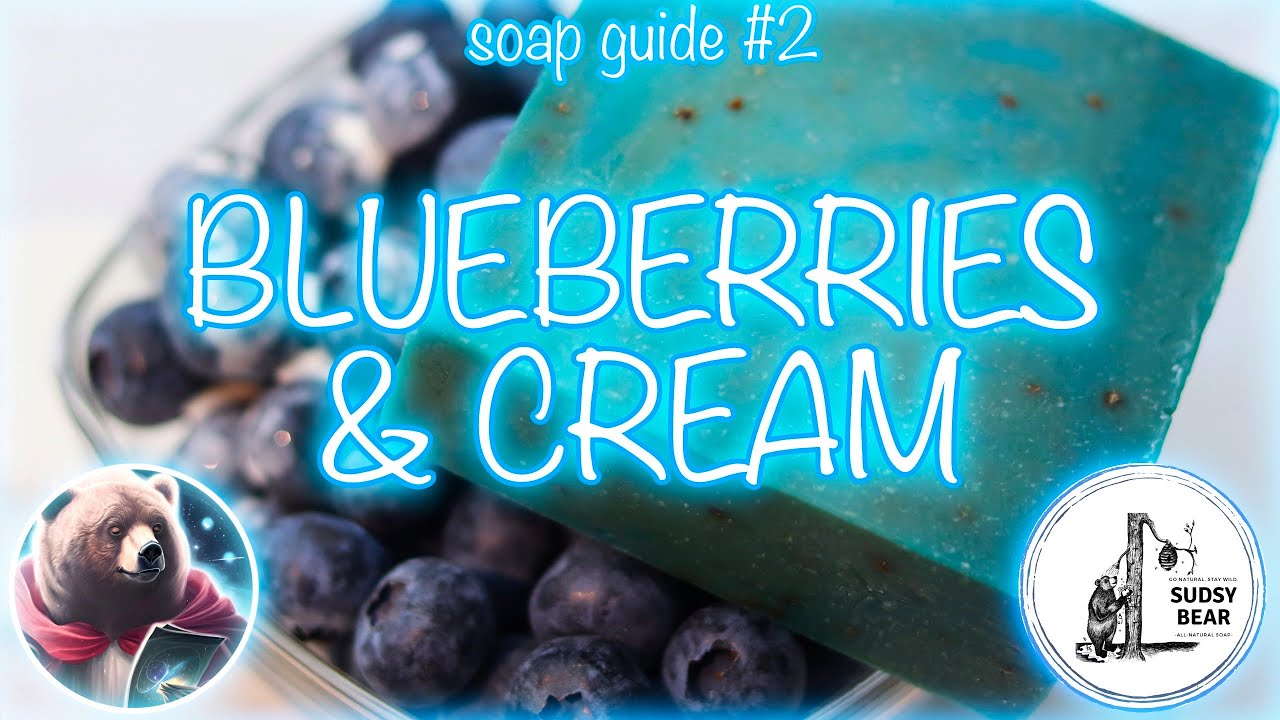 BLUEBERRIES & CREAM | Sudsy Bear Soap Review | A Fan Favorite