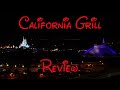 California Grill Review - Dinner and Brunch Review