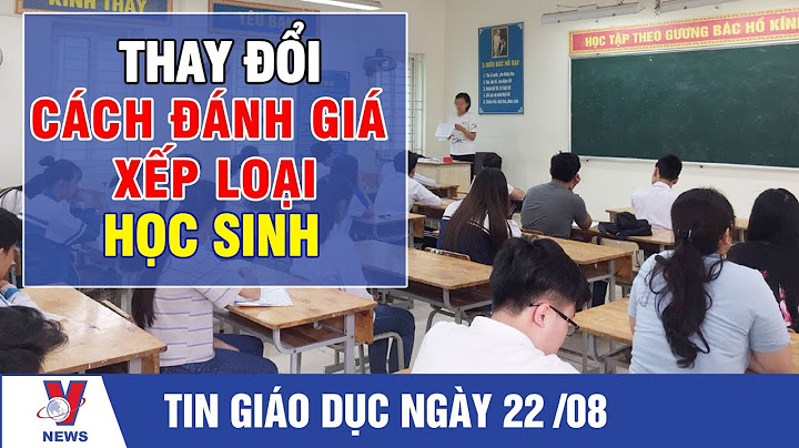 Việc đánh giá xếp loại học sinh thpt năm 2024