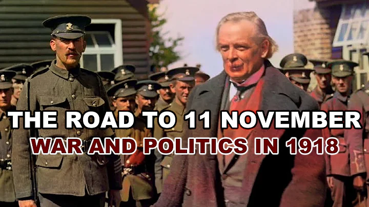 The Road to 11 November: War and Politics in 1918 | Prof David Stevenson
