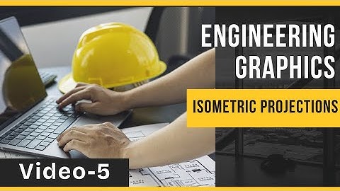 Engineering Graphics | Isometric Projections - Video - 5