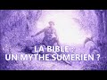 Pour en finir avec le panbabylonisme et l origine sumrienne de la bible