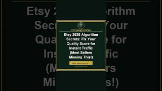 Etsy 2026 Algorithm Secrets: Fix Your Quality Score for Instant Traffic (Most Sellers Miss #Sho