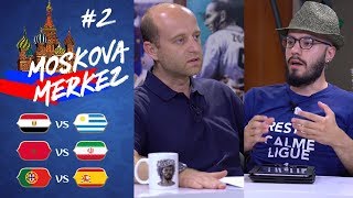 Dünya Kupasında 2. Gün Mısır-Uruguay, Fas-İran, Portekiz-İspanya Moskova Merkez