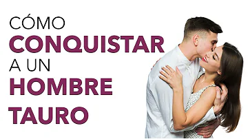 ¿Qué es lo que más atrae al hombre Tauro?