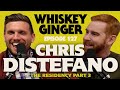 Whiskey Ginger - Chris Distefano - The Chrissy D Residency Pt. 3 - #127