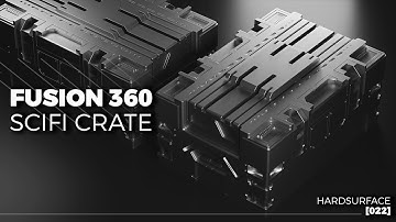 Modelling a Scifi Crate in Fusion 360 | Hard Surface [022]
