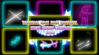 TUTORIAL BAGI BAGI PARTIKEL NEON BUAT ANAK QUOTES KEREN TERBARU 2020