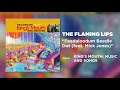 The Flaming Lips - Feedaloodum Beedle Dot (feat. Mick Jones) [Official Audio]