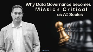 Why Data Governance Becomes Mission-Critical as AI Scales