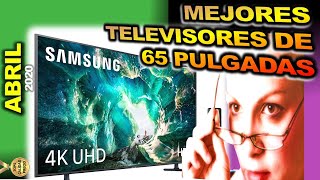 🔴 Mejores Televisores de 65 pulgadas [ABRIL 2020] 🏅TopsCalidadPrecio