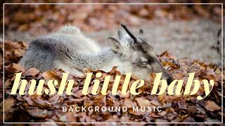 Hush Little Baby - Background Music