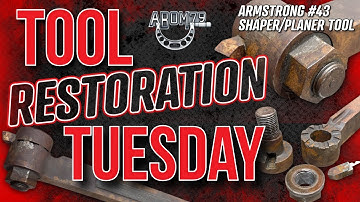 Tool Tuesday: Armstrong No. 43 Shaper/Planer Tool Restoration