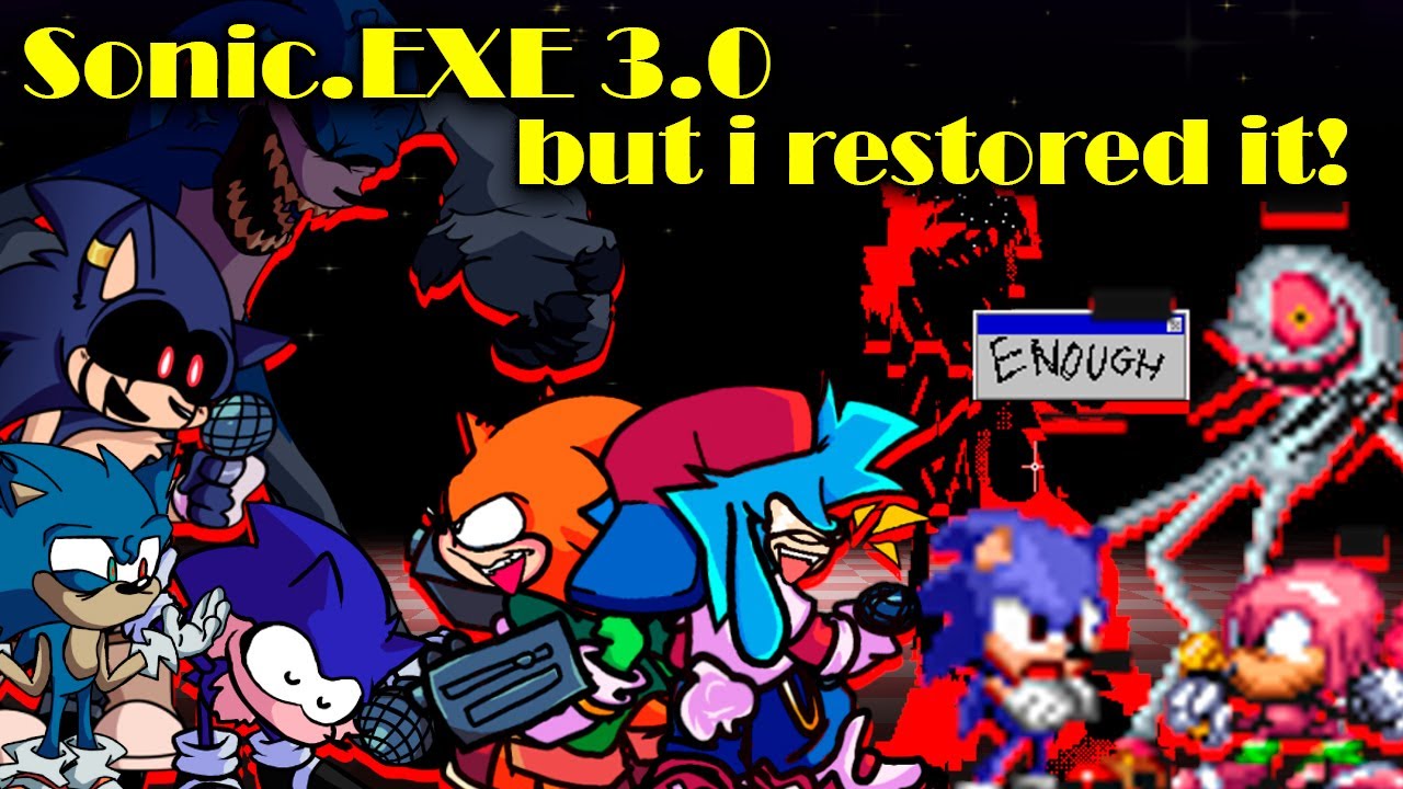 FNF, Vs Sonic.EXE 3.0 but i restored it! - FANMADE