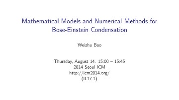 ICM2014 VideoSeries IL17.1 :  Weizhu Bao on Aug14Thu
